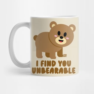 UNBEARABLE Mug